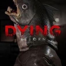 DYING Reborn
