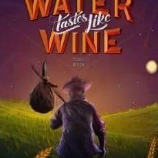 Where the Water Tastes Like Wine