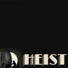 HEIST