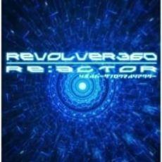 REVOLVER360 RE:ACTOR