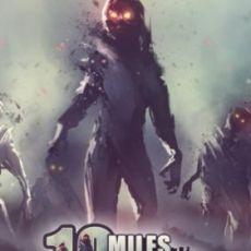 10 Miles To Safety