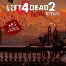 Left 4 Dead 2: Fatal Return