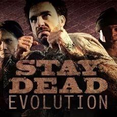 Stay Dead Evolution