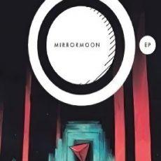 MirrorMoon EP