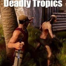 Deadly Tropics