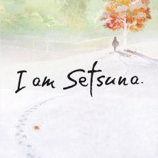 I Am Setsuna