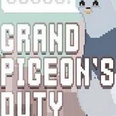 Grand Pigeon's Duty