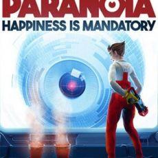 Paranoia: Happiness is Mandatory