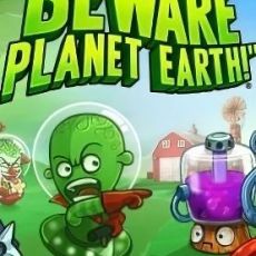 Beware Planet Earth