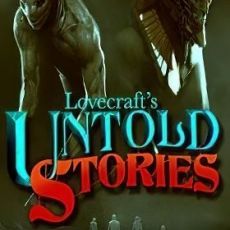 Lovecraft's Untold Stories