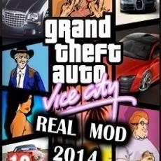 Grand Theft Auto Vice City - Real Mod 2014