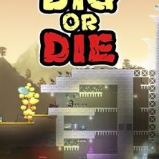 Dig or Die