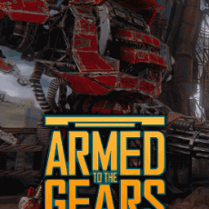 Armed to the Gears