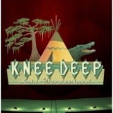 Knee Deep - Act One: Wonderland