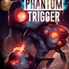 Phantom Trigger