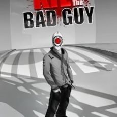 Kill The Bad Guy