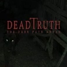 DeadTruth: The Dark Path Ahead