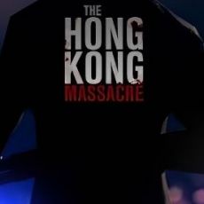 The Hong Kong Massacre