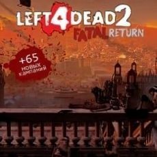 Left 4 Dead 2: Fatal Return