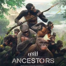 Ancestors The Humankind Odyssey