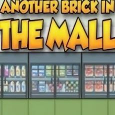 Another Brick in the Mall