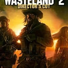 Wasteland 2 Director's Cut