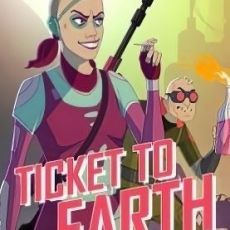 Ticket to Earth: Episode 1-2