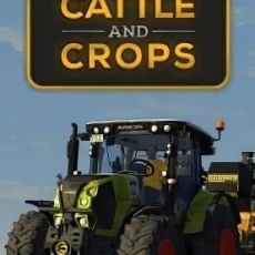 Cattle and Crops