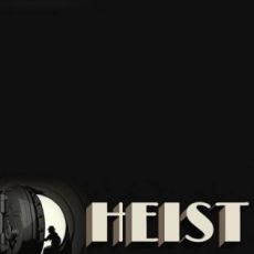 HEIST