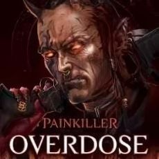 Painkiller: Передозировка
