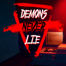 Demons Never Lie