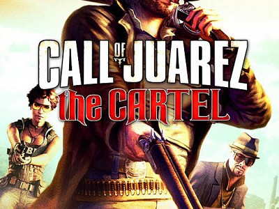 Call of Juarez: The Cartel