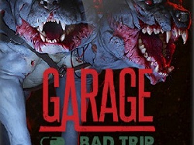 Garage: Bad Trip