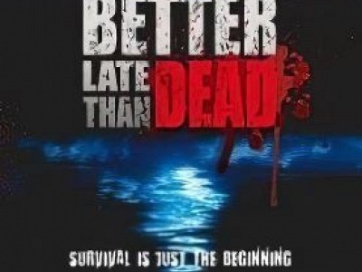 Better Late Than DEAD
