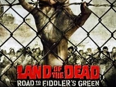 Land of the Dead Road to Fiddler's Green