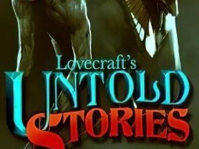 Lovecraft's Untold Stories