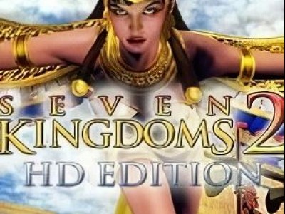 Seven Kingdoms 2 HD